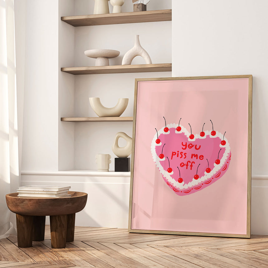 Plakat - You Piss Me Off - Duchess Plum