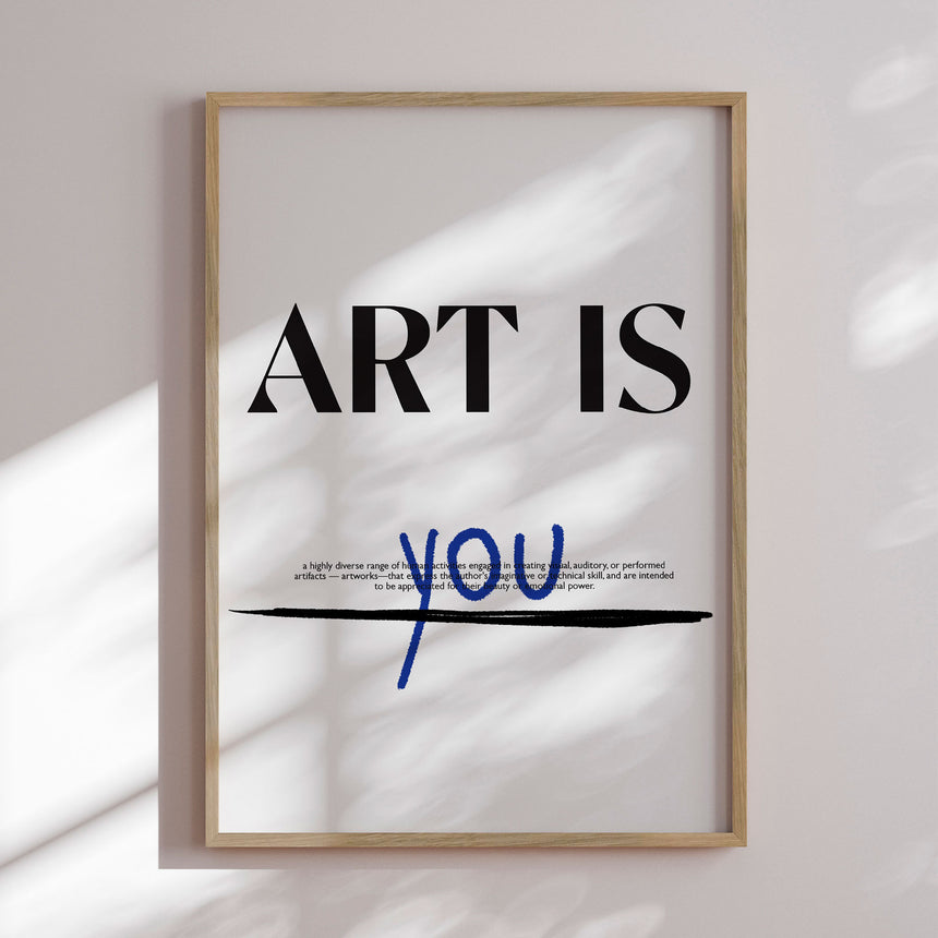 Plakat - Art Is You - Treechild