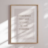 Plakat - We Have Standards - Incado