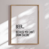 Plakat - Beer or Bacon