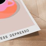 Plakat - More Espresso Less Depresso - ByKammille