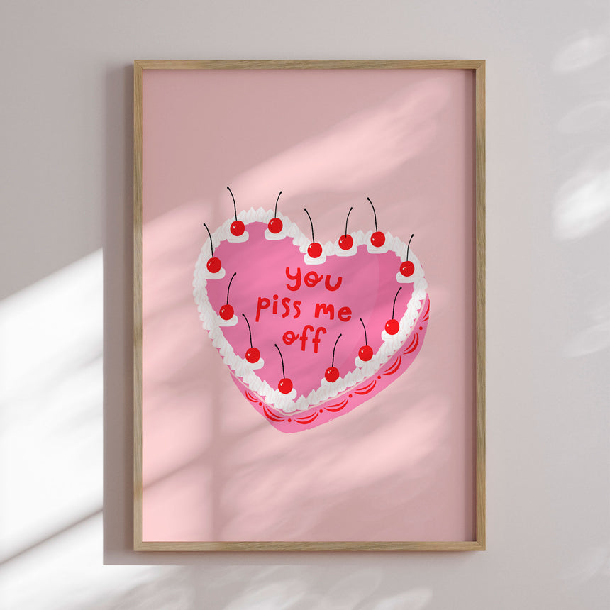 Plakat - You Piss Me Off - Duchess Plum