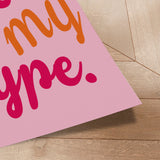 Plakat - You're Not My Type - Gauri Mokate