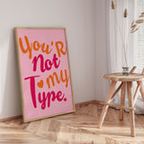 Plakat - You're Not My Type - Gauri Mokate