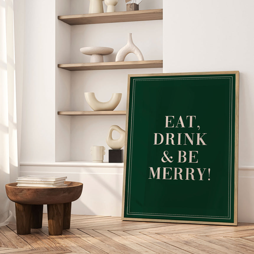 Plakat - Eat, Drink and be Merry - Prints by Ayleen