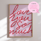 Plakat - Love You So Much - Prints by Ayleen