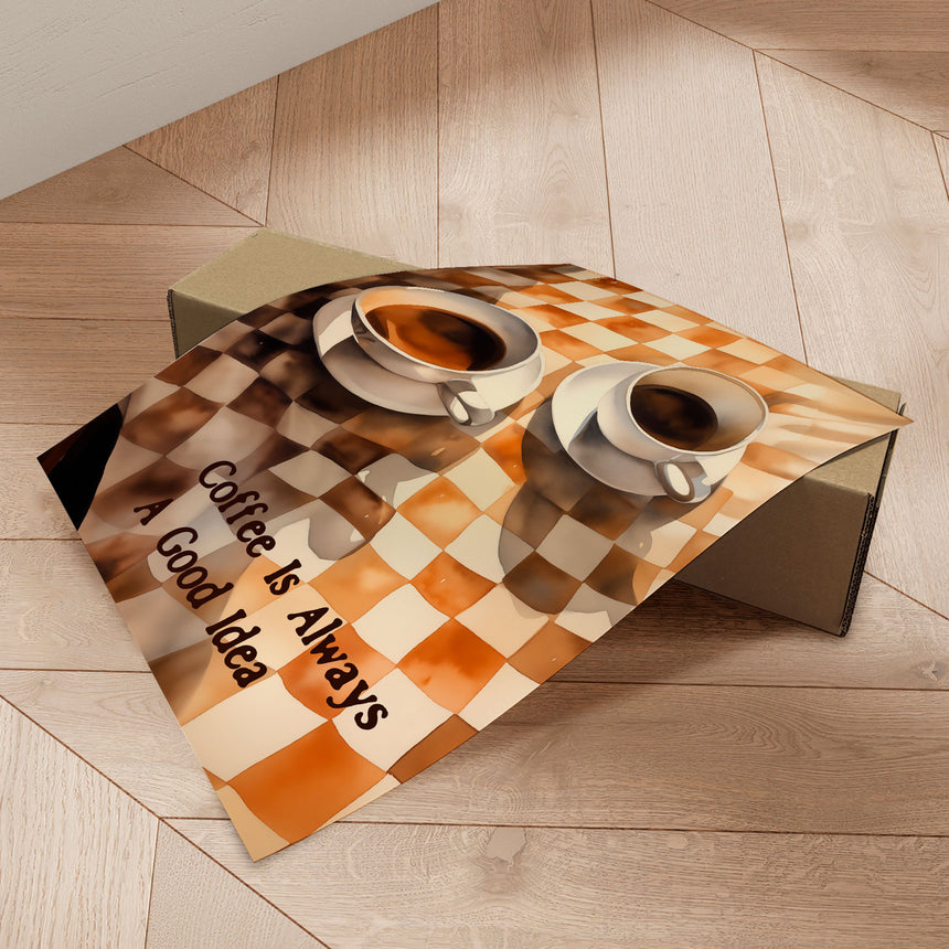 Plakat - Coffee Is Always A Good Idea - Andreas Magnusson