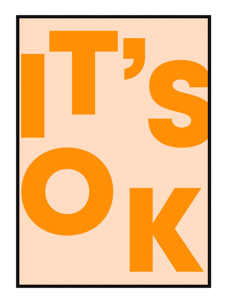 Plakat - It's OK - Incado